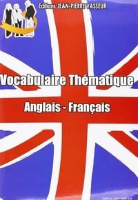 Jean-Pierre Vasseur - Vocabulaire thématique anglais-français.