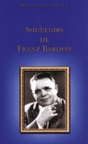 Lumir Bardon - Souvenirs de Franz Bardon.