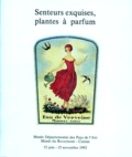  Musées des Pays de l'Ain - Senteurs exquises, plantes à parfum.