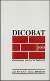 Jean de Vigan - Dicobat 2003 - Dictionnaire général du bâtiment.