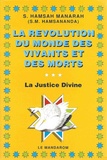 Hamsah Manarah - La révolution du monde des vivants et des morts - La Justice Divine.