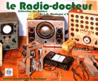 Jean-Claude Montagné - Le radio-docteur.