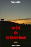 Pierre Lasne - Le Cri de Saint-Jean.