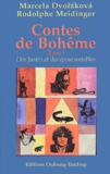 Rodolphe Meidinger et Marcela Dvorakova - Contes De Boheme Tome 1 : Des Justes Et Des Epouvantables.
