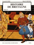 Reynald Secher et René Le Honzec - Histoire de Bretagne Tome 4 : De l'âge d'or aux révoltes (1532-1763).
