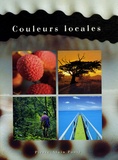Pierre-Alain Pantz - Couleurs locales - Colours of New Caledonia.
