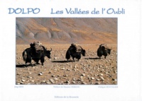 Jurg Hess et Philippe Montillier - Dolpo, les vallées de l'oubli.