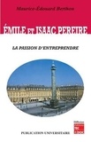 Maurice-Edouard Berthon - Émile et Isaac Pereire - la passion d'entreprendre.