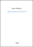 Henri Maldiney - Avenement De L'Oeuvre.