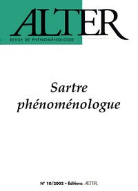 Natalie Depraz - Alter N° 10/2002 : Sartre phénoménologue.