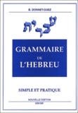 Brigitte Donnet-Guez - Grammaire de l'hébreu simple et pratique.