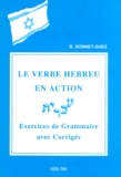 Brigitte Donnet-Guez - Le Verbe Hebreu En Action. Exercices De Grammaire Avec Corriges.