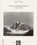 David Belden - Parcours photographiques 1976-1994.