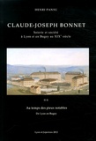 Henri Pansu - Claude-Joseph Bonnet - Soierie et société à Lyon et en Bugey au XIXe siècle Tome 2, Au temps des pieux notables, de Lyon en Bugey.