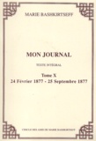 Marie Bashkirtseff - Mon journal. - 10, 24 février 1877 - 25 septembre 1877.