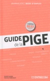 Xavier Cazard et Pascale Nobécourt - Guide de la pige.
