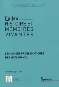 Charles Heimberg - En Jeu N° 8, décembre 2016 : Les usages problématiques des mots du mal.