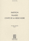 Jean-Yves Picq - Nouvelles théâtrales - Tome 1 : partition, falaises, conte de la neige noire.