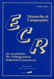 André-J Martin - Demarche Et Composantes Ecr. Par Un Pionnier De L'Integration Industrie/Commerce.