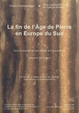 Jean Vaquer - La fin de l'âge de pierre en Europe du Sud - Acte de la table ronde de l'EHESS (Carcassonne 5-6 septembre 2003).