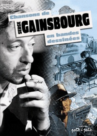 Serge Gainsbourg - Chansons de Serge Gainsbourg en bandes dessinées.