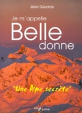 Jean Daumas - Je m'appelle Belledonne.