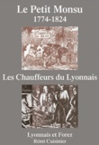 Rémi Cuisinier - Le Petit Monsu (1774-1824) - Les chauffeurs du Lyonnais.