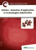 Eric Levacher - Gélules : domaines d'application et technologies industrielles.