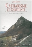José Dupré - Catharisme et chrétienté - La pensée dualiste dans le destin de l'Europe.