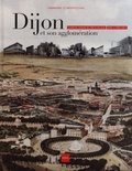  ICOVIL - Dijon et son agglomération: Mutations urbaines de 1800 à nos jours.