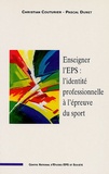 Christian Couturier et Pascal Duret - Enseigner l'EPS : l'identité professionnelle à l'épreuve du sport - Quelle activité professionnelle pour la réussite de tous ? Acte de colloque, Orsay mars 2000 Pack en 2 volumes.