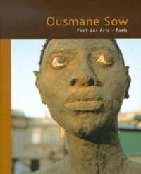 Ousmane Sow - Ousmane Sow. Pont Des Arts - Paris.