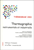 PAJANI et 15 auteurs - Thermogram' 2003 - Thermographie instrumentale et industrielle.
