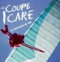 Jean-Jacques Crance - La Coupe Icare. Le Carnaval Du Ciel.