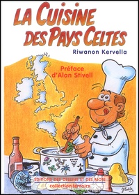 Riwanon Kervella - La cuisine des pays celtes.