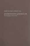 Jakob-Michael-Reinhold Lenz - Pandeamonium Germanicum - Une esquisse.