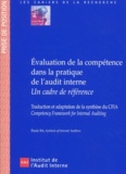  Collectif - Evaluation De La Competence Dans La Pratique De L'Audit Interne. Un Cadre De Reference.
