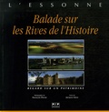 Jacques Gélis et François Poche - L'Essonne - Balade sur les Rives de l'Histoire Regard sur un patrimoine.