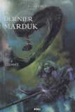 Eric Liberge - Le dernier Marduk Tome 2 : Tiamat.