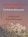 Alain Raynaud - Provence médiévale et Comté de Nice - Itinéraires-découvertes, Alpes-Maritimes et Principauté de Monaco.