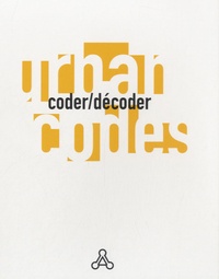 Dominique Boudou - Urban Codes - Coder/Décoder.