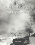  Collectif - Au pays des Sorgues et des monts de Vaucluse.