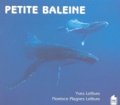 Yves Lefèvre et Florence Plagnes Lefèvre - Petite baleine.