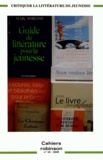 Francis Marcoin - Cahiers Robinson N° 24/2008 : Critiquer la littérature de jeunesse : histoire et actualité.
