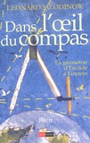 Leonard Mlodinow - Dans L'Oeil Du Compas.