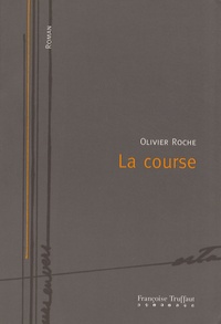 Olivier Roche - La course.