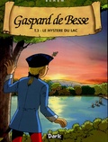  Behem - Gaspard de Besse Tome 3 : Le mystère du lac.