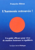 Françoise Bitton - L'Harmonie Retrouvee !.