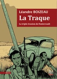 Léandre Boizeau - La traque - La triple évasion de Fontevrault.