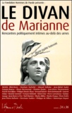 Alain Michel - Le Divan De Marianne. Rencontres Politiquement Intimes Au-Dela Des Urnes.